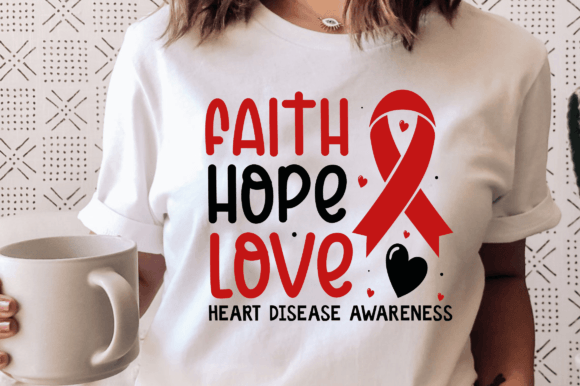 Faith hope love heart disease awareness shirt