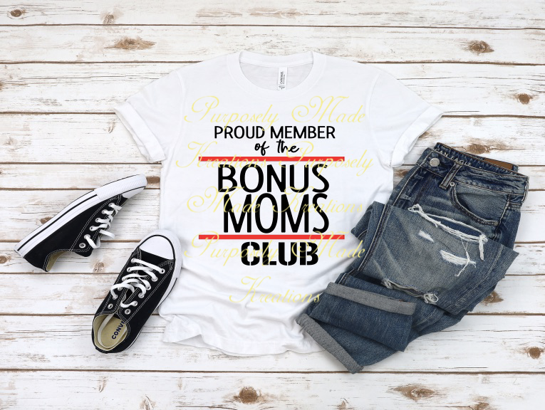 Proud Member of the Bonus Moms Club