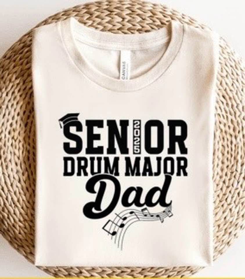 grad shirt senior 25, senior drum major dad