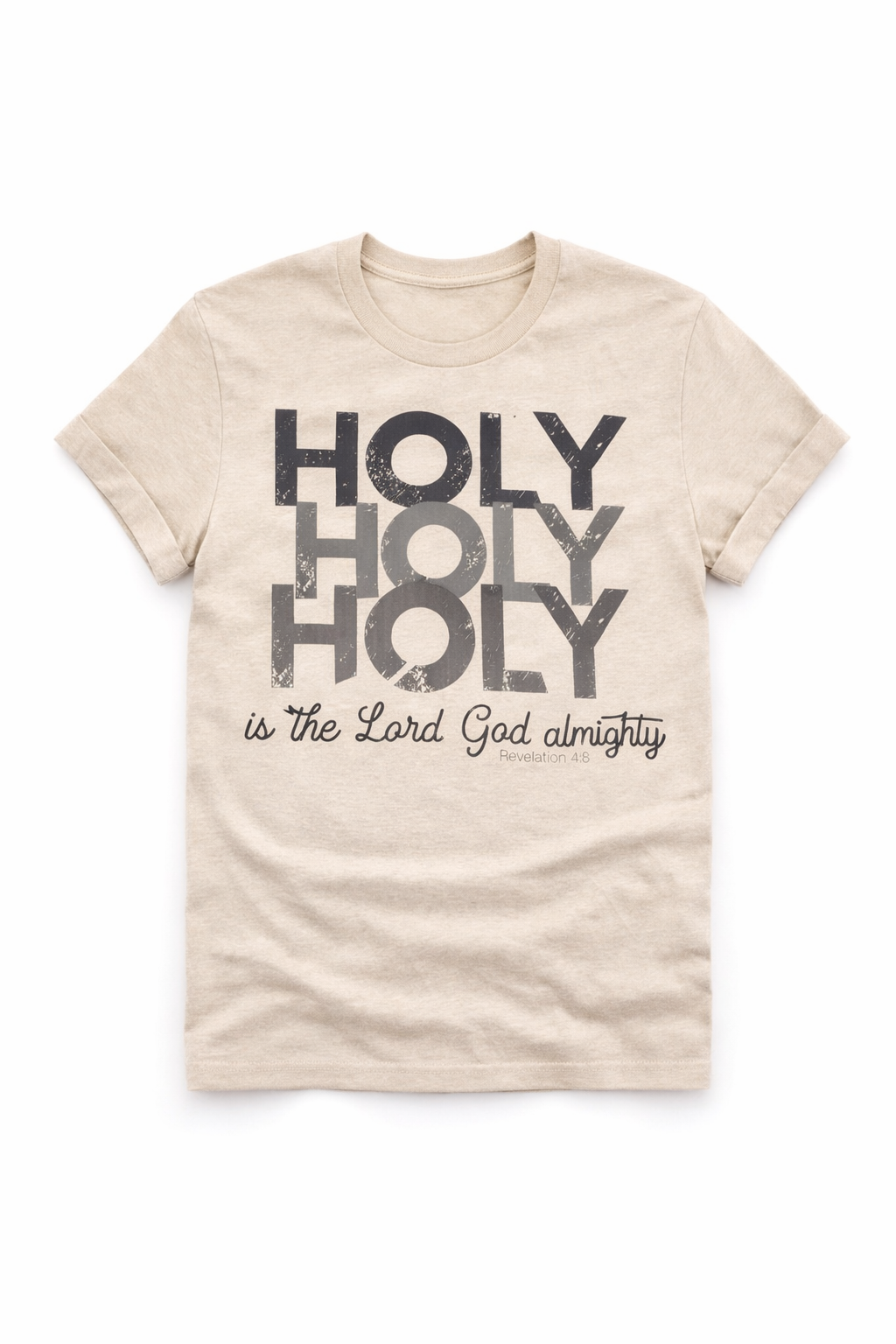 Holy Holy Holy Is the Lord God Almighty Shirt – Revelation 4:8 Christian Faith Tee