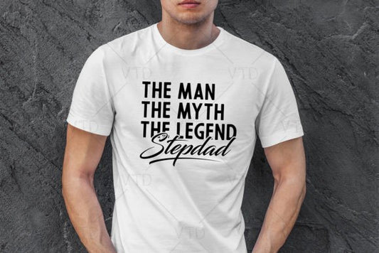Dad shirt, the man the myth the legend stepdad