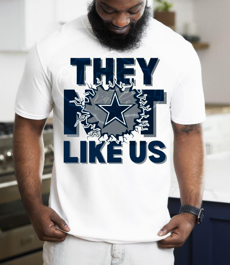 They not like us Dallas Cowboys