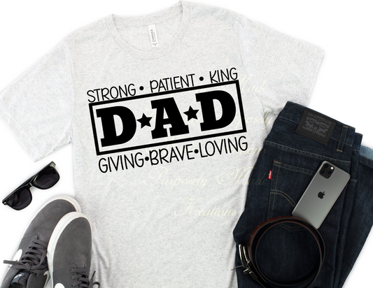 Dad shirt, dad strong patient king