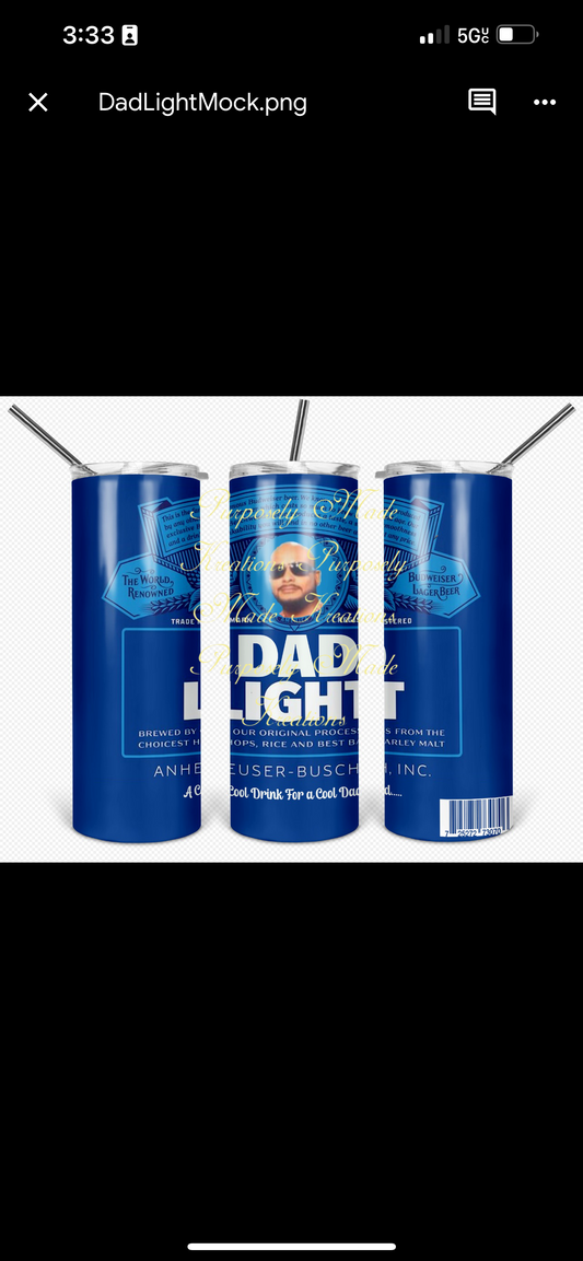 Fathers Day Dad Light tumbler