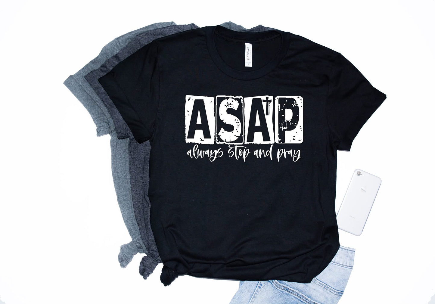 ASAP always stop and pray