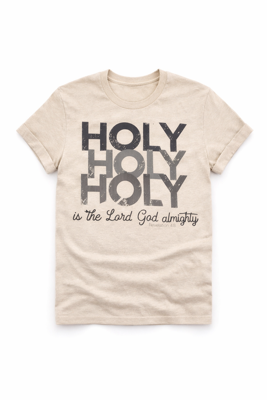 Holy Holy Holy Is the Lord God Almighty Shirt – Revelation 4:8 Christian Faith Tee