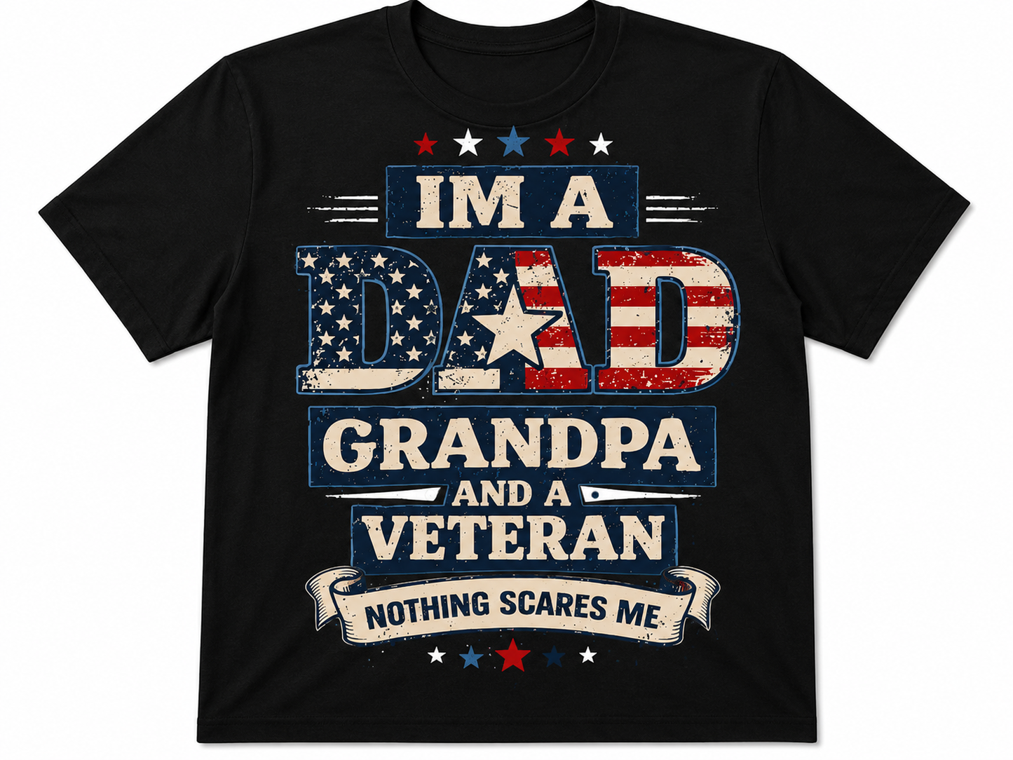 Dad I’m a dad grandpa and veteran