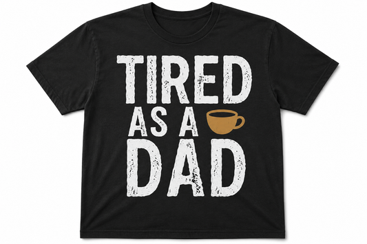 Tired as a Dad
